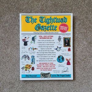 The Tightwad Gazette: Promoting Thrift as a Viable‎ Alternative Lifestyle